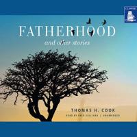 Fatherhood and Other Stories