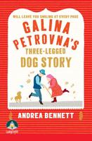 Galina Petrovna's Three Legged Dog Story