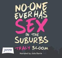 No-One Ever Has Sex in the Suburbs