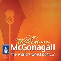 The Life and Works of William McGonagall