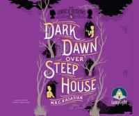Dark Dawn Over Steep House: Gower Street Detective, Book 5