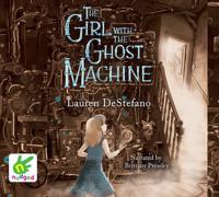 The Girl With the Ghost Machine