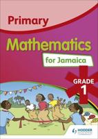 Primary Mathematics for Jamaica. Student's Book 1