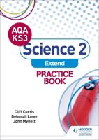 AQA Key Stage 3 Science 2 'Extend'. Practice Book