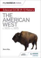 Edexcel GCSE (9-1) History. The American West, C1835-C1895