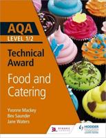 AQA Level 1/2 Technical Award. Food and Catering