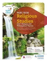WJEC GCSE Religious Studies. Unit 1 Religion and Philosophical Themes