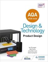AQA AS/A-Level Design and Technology. Product Design