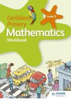 Caribbean Primary Mathematics. Workbook 5