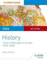 CCEA A2-Level History. Student Guide