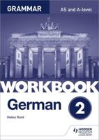 German A-Level Grammar. Workbook 2