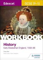 Early Elizabethan England, 1558-88. Workbook