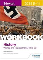 Weimar and Nazi Germany, 1919-39. Edexcel GCSE (9-1) History Workbook