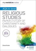 AQA A-Level Religious Studies. Paper 2 Study of Christianity and Dialogues