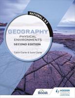 National 4 & 5 Geography. Physical Environments