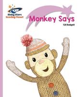 Monkey Says...