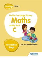 Hodder Cambridge Primary Maths. Foundation Stage Activity Book C