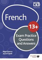 French for Common Entrance 13+ Exam Practice Questions and Answers