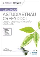 CBAC TGAU Astudiaethau Crefyddol. Uned 2 Crefydd a Themâu Moesegol