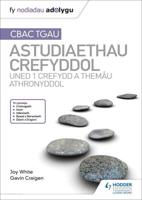 CBAC TGAU Astudiaethau Crefyddol Uned 1 Crefydd a Themâu Athronyddol