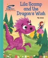 Lila Scamp and the Dragon's Wish