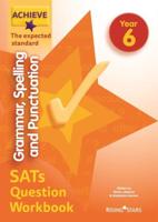 Achieve Grammar, Spelling and Punctuation SATs Question Workbook Year 6