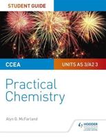 CCEA AS/A2 Chemistry. Practical Chemistry