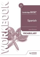 Cambridge IGCSE™ Spanish Vocabulary Workbook