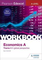 Edexcel A Level Economics. Theme 4 A Global Perspective