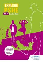 Explore PSHE for Key Stage 3. Teacher Book