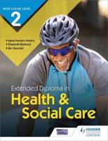 Extended Diploma in Health & Social Care. CACHE Level 2