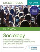 OCR A-Level Sociology. Student Guide 3 Debates in Contemporary Society
