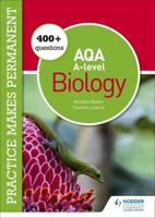 250+ Questions for AQA A-Level Biology