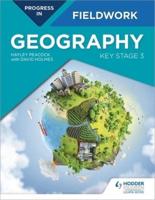 Progress in Geography. Key Stage 3 Fieldwork