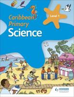 Caribbean Primary Science. Book 1