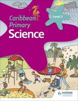 Caribbean Primary Science. Book 3