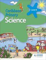 Caribbean Primary Science. Book 6