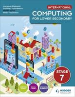International Computing for Lower Secondary. Stage 7 Student's Book
