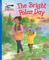The Bright Polar Day