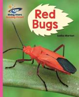 Red Bugs!