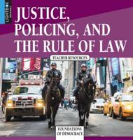 Justice, Policing, and the Rule of Law