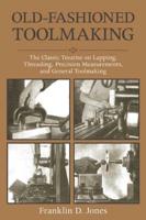 Old-Fashioned Toolmaking