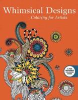 Whimsical Designs: Coloring for Artists