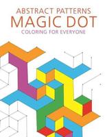 Abstract Patterns: Magic Dot Coloring for Everyone