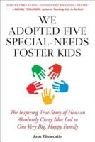 We Adopted Five Special-Needs Foster Kids