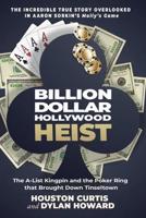 The Billion Dollar Hollywood Heist