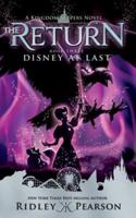 Kingdom Keepers: The Return Book Three Disney at Last