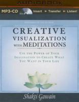 Creative Visualization With Meditations