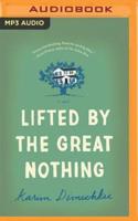 Lifted by the Great Nothing