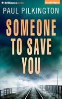Someone to Save You